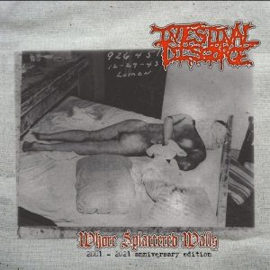 Intestinal Disgorge – Whore Splattered Walls 2001 – 2021 Anniversary Edition