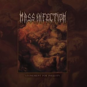 Mass Infection – Atonement For Iniquity