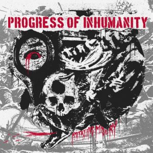 Progress Of Inhumanity – Rotating Misery
