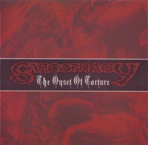 Sarcophagy – The Onset Of Torture